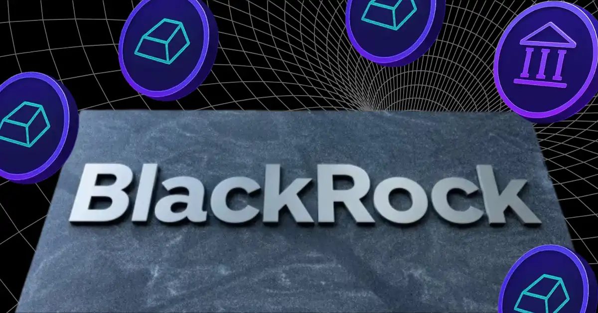BlackRock Targets Stablecoin Issuers and Institutions in Latest Tokenized Funds